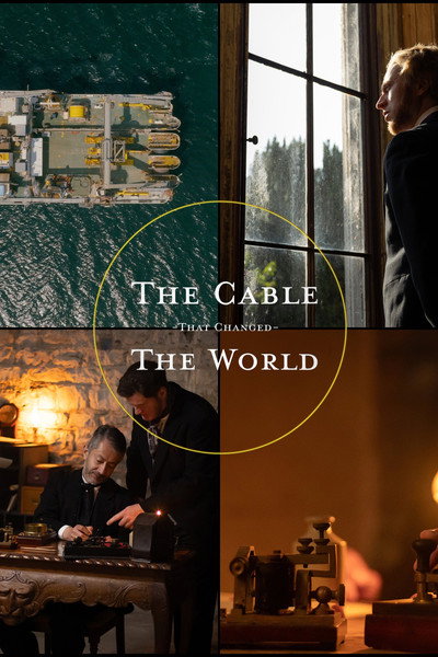 Póster de The Cable that Changed the World