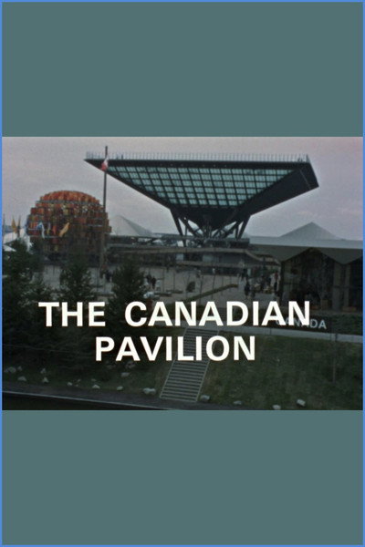 Póster de The Canadian Pavilion, Expo 67