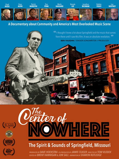Póster de The Center of Nowhere (The Spirit & Sounds of Springfield, Missouri)