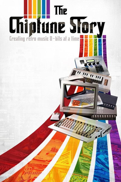 Póster de The Chiptune Story - Creating retro music 8-bits at a time