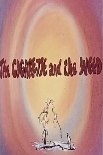 Póster de The Cigarette and the Weed