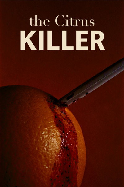 Póster de The Citrus Killer