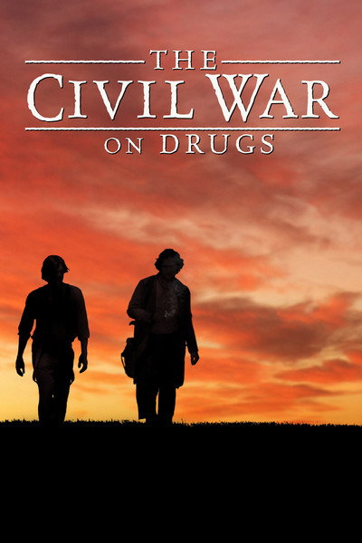 Póster de The Civil War on Drugs