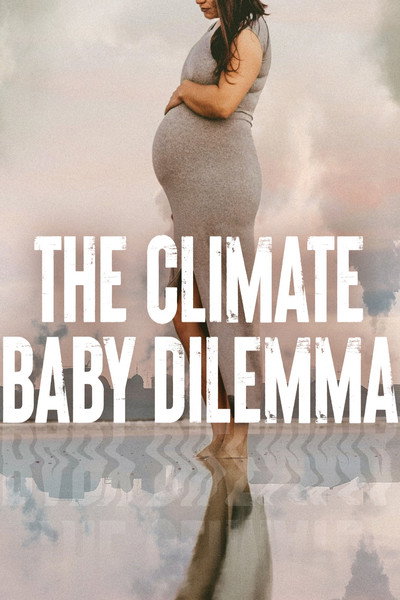 Póster de The Climate Baby Dilemma