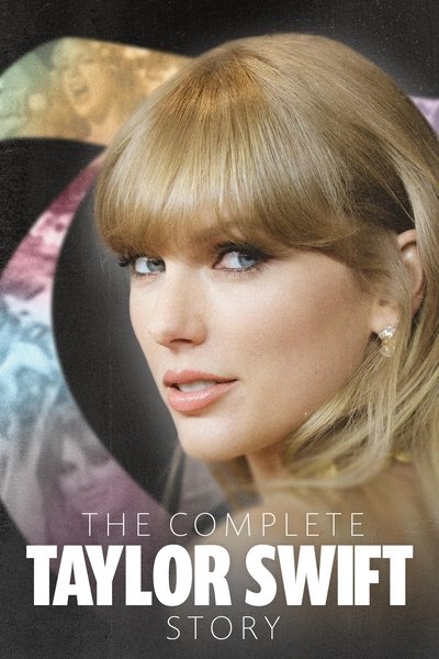 Póster de The Complete Taylor Swift Story