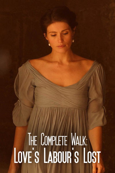 Póster de The Complete Walk: Love's Labour's Lost