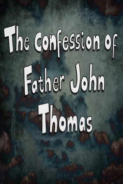 Póster de The Confession of Father John Thomas