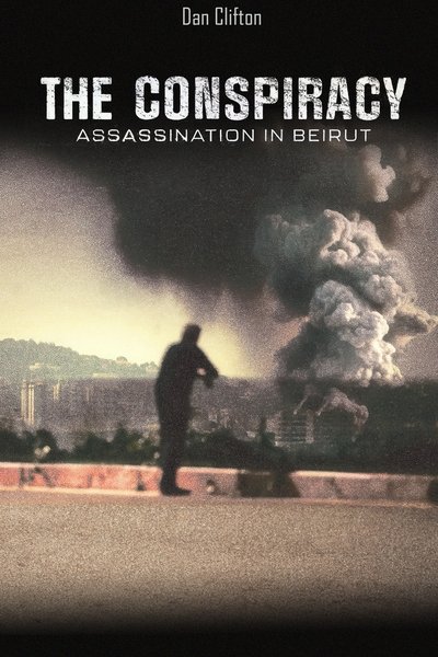 Póster de The Conspiracy: Assassination in Beirut
