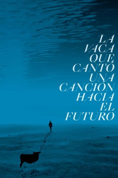 Póster de The Cow Who Sang a Song Into the Future