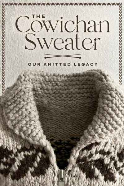 Póster de The Cowichan Sweater: Our Knitted Legacy