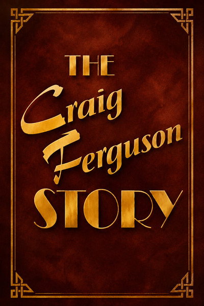 Póster de The Craig Ferguson Story
