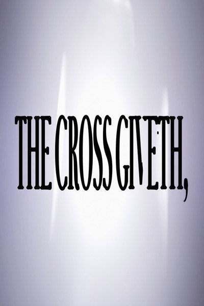 Póster de The Cross Giveth,