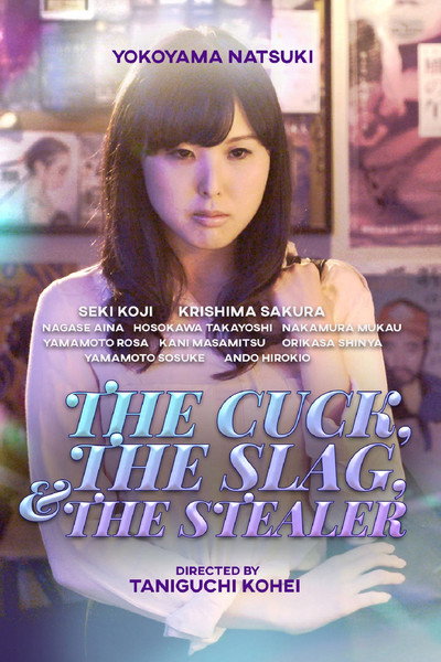 Póster de The Cuck, the Slag & The Stealer
