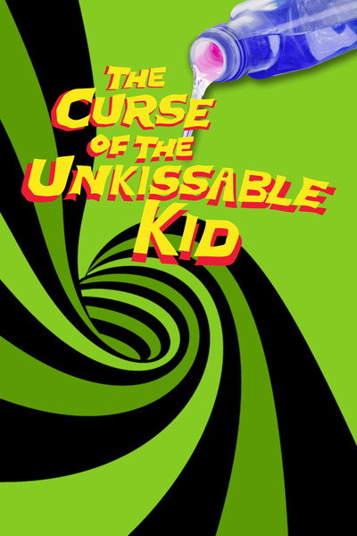 Póster de The Curse of the Un-Kissable Kid