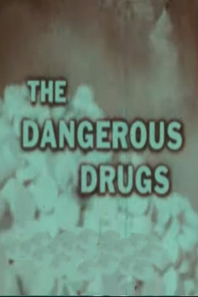 Póster de The Dangerous Drugs