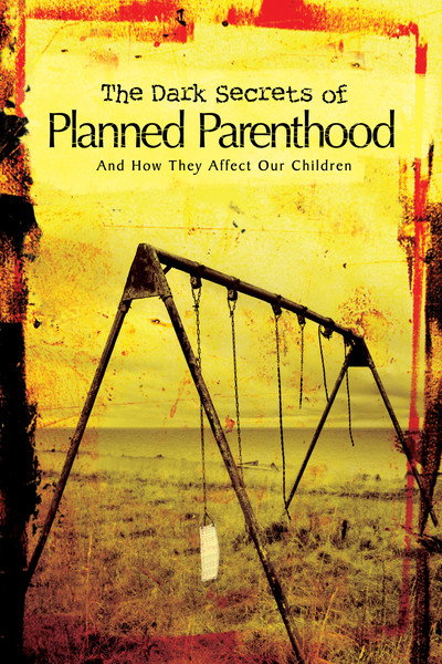 Póster de The Dark Secrets of Planned Parenthood