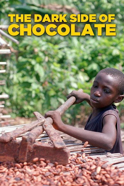 Póster de The Dark Side of Chocolate