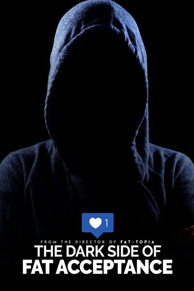 Póster de The Dark Side of Fat Acceptance