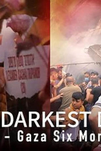 Póster de The Darkest Days: Israel-Gaza Six Months On