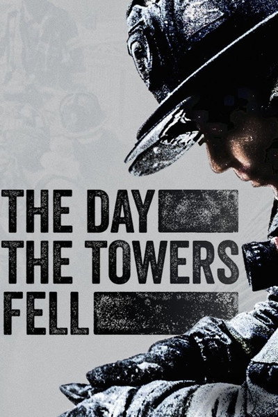Póster de The Day the Towers Fell