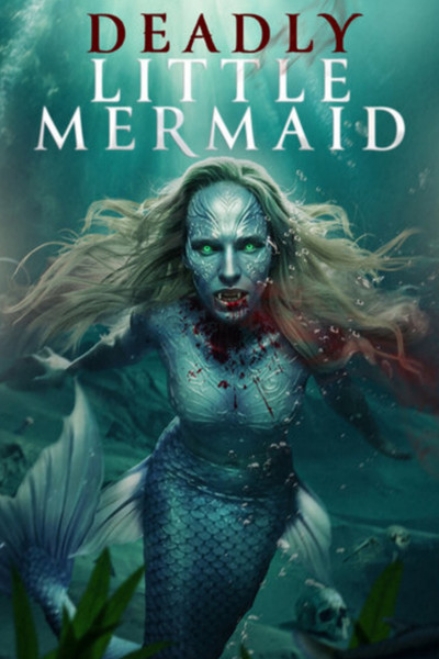 Póster de The Deadly Little Mermaid