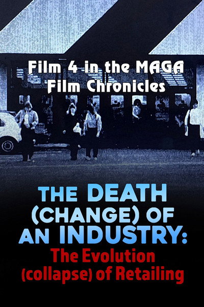 Póster de The Death (Change) of an Industry: The evolution (collapse) of Retailing