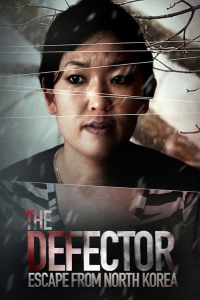 Póster de The Defector: Escape from North Korea