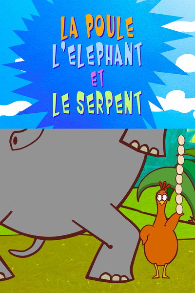 Póster de The Delirious Tales: The Chicken, the Elephant and the Snake