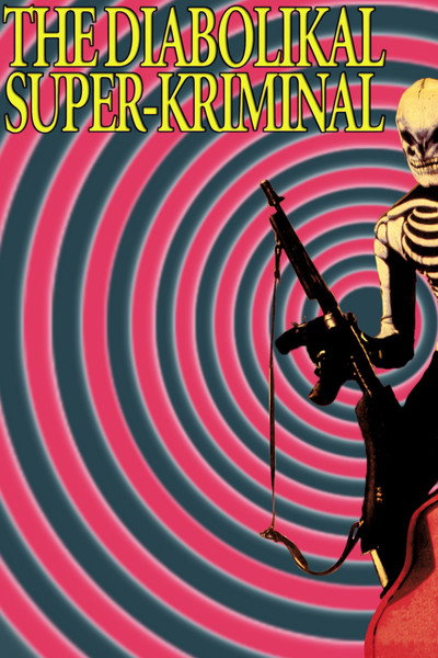 Póster de The Diabolikal Super-Kriminal