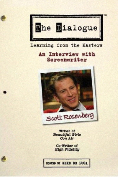 Póster de The Dialogue: An Interview with Screenwriter Scott Rosenberg