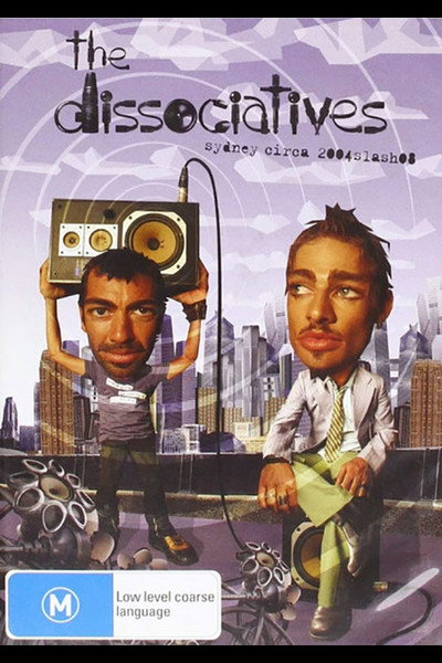 Póster de The Dissociatives: Sydney Circa 2004 Slash 08