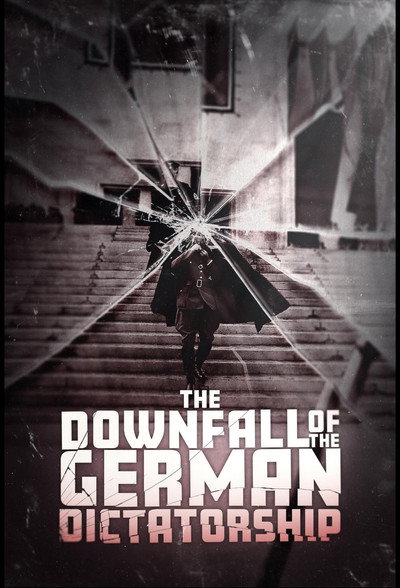 Póster de The Downfall of the German Dictatorship