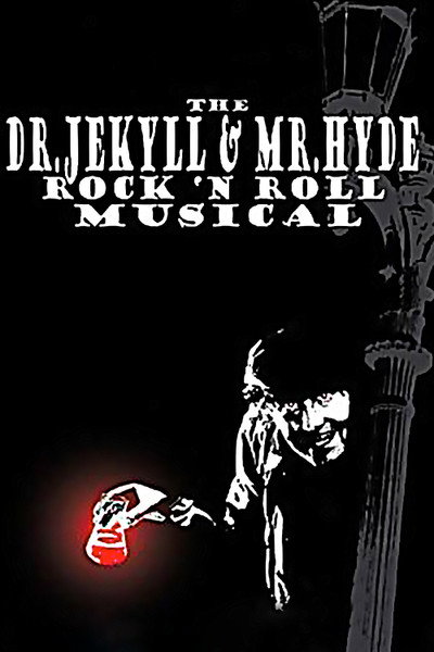 Póster de The Dr. Jekyll & Mr. Hyde Rock 'n Roll Musical