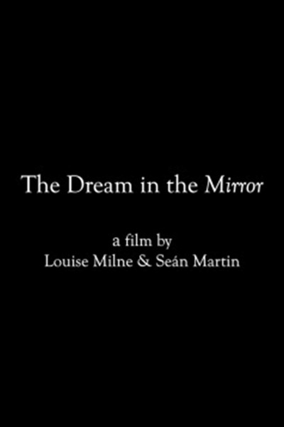 Póster de The Dream in the Mirror