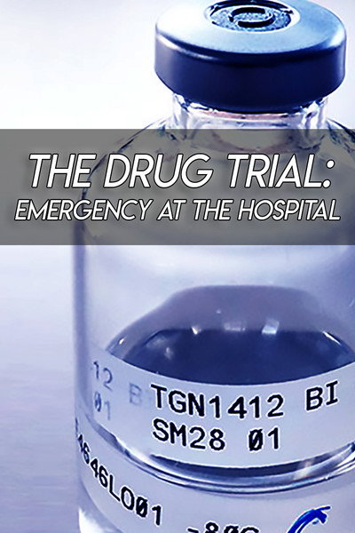 Póster de The Drug Trial: Emergency at the Hospital