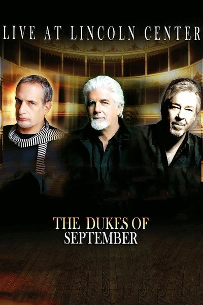 Póster de The Dukes of September Live at Lincoln Center