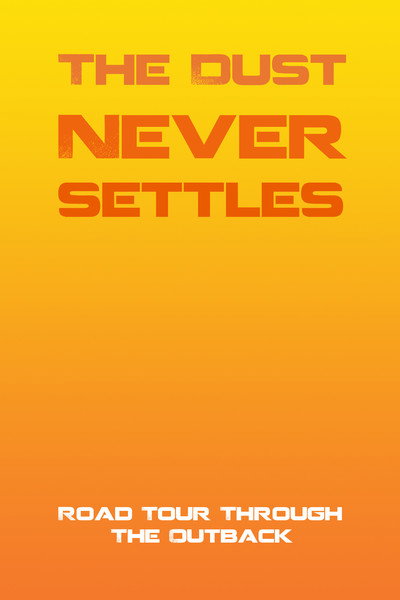 Póster de The Dust Never Settles
