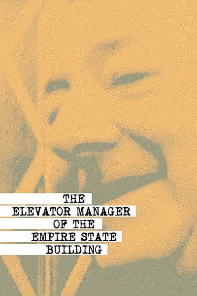 Póster de The Elevator Manager of the Empire State Building