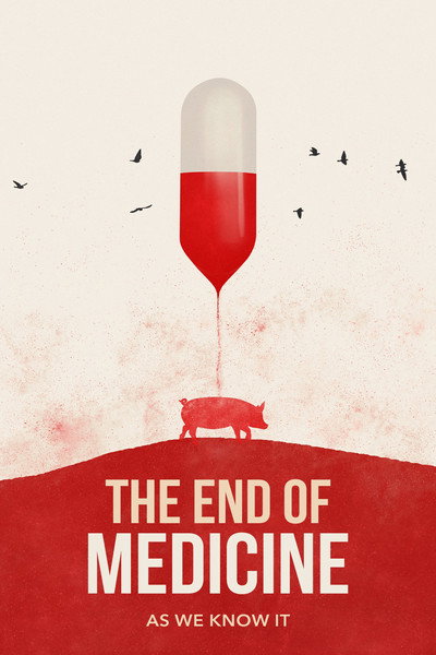 Póster de The End of Medicine