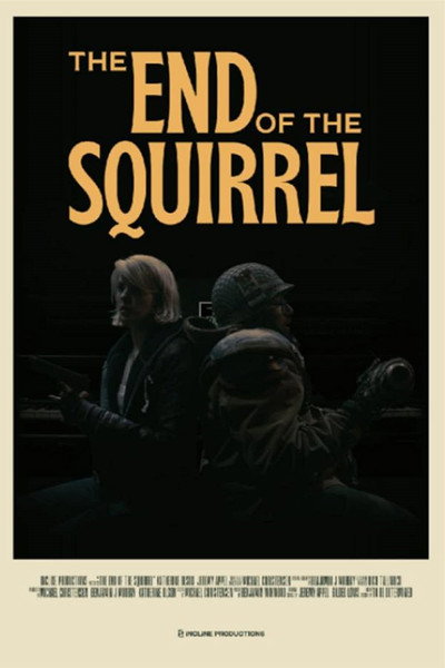 Póster de The End of the Squirrel