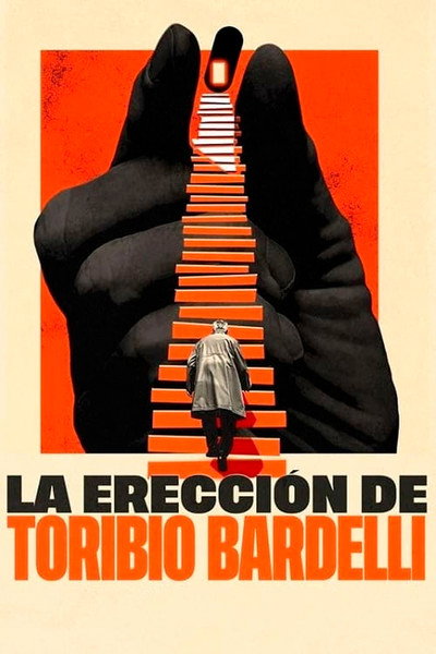 Póster de The Erection of Toribio Bardelli