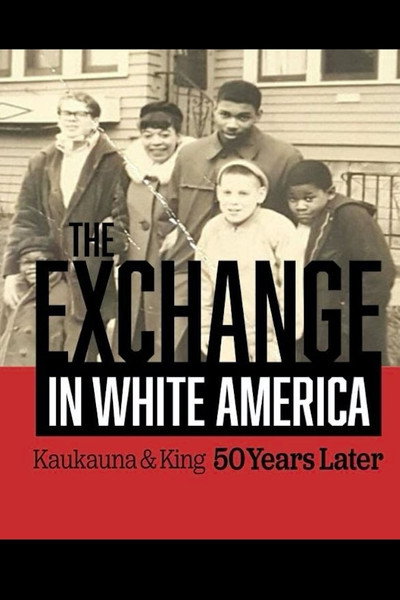 Póster de The Exchange. In White America. Kaukauna & King: 50 Years Later