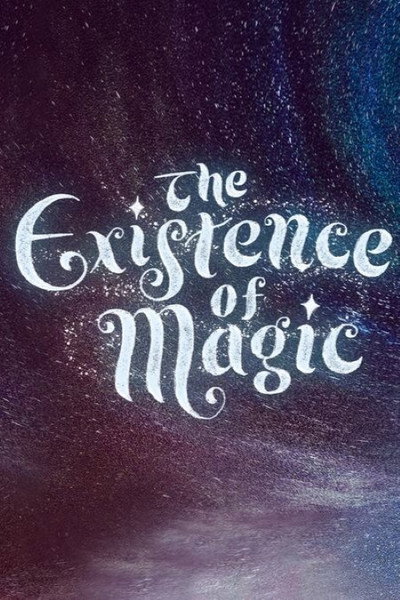 Póster de The Existence of Magic