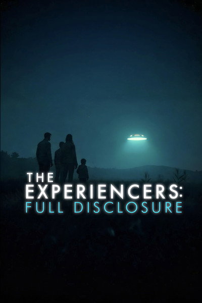 Póster de The Experiencers: Full Disclosure