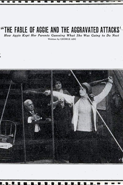 Póster de The Fable of Aggie and the Aggravated Attacks
