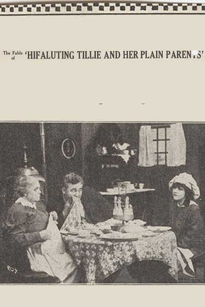 Póster de The Fable of Hifaluting Tillie and Her Plain Parents