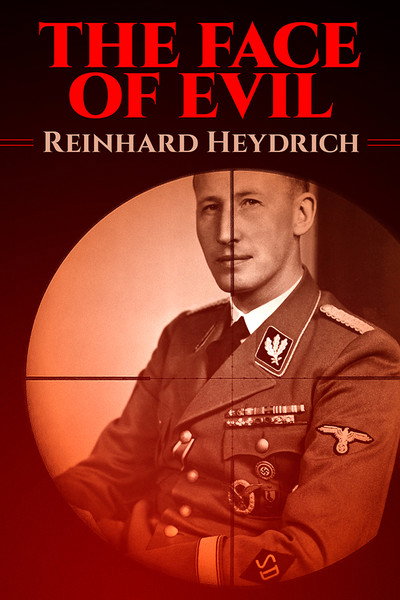 Póster de The Face of Evil: Reinhard Heydrich