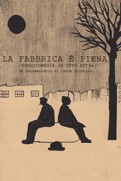 Póster de The Factory Is Full - A Tragicomedy in Eight Acts