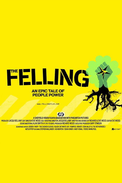 Póster de The Felling - an Epic Tale of People Power