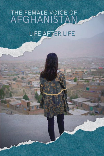 Póster de The Female Voice of Afghanistan: Life After Life